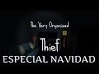 The Very Organized Thief  ESPECIAL NAVIDAD