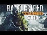 Battlefield Hardline #010 - So Close! - Let´s Play Battlefield Hardline - Deutsch