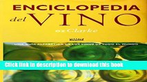 Read Enciclopedia del Vino: Una Guia Alfabetica De Los Vinos De Todo El Mundo (Spanish Edition)