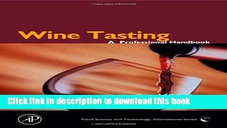 Read Wine Tasting: A Professional Handbook (Food Science and Technology)  Ebook Free
