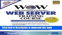 Read WOW World Organization of Webmasters Web Server Training Course (Complete Training Course