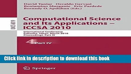 Download Computational Science and Its Applications - ICCSA 2010: International Conference,