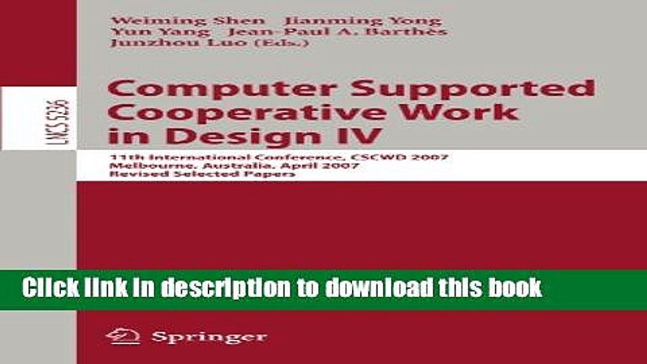 Download Computer Supported Cooperative Work in Design IV: 11th International Conference, CSCWD