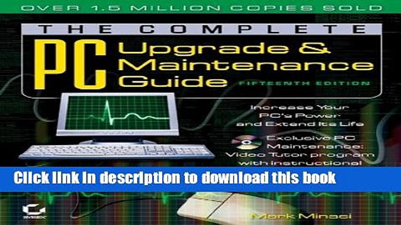 Read Complete PC Upgrade   Maintenance Guide (15th, 04) by Minasi, Mark - Sybex [Paperback (2004)]