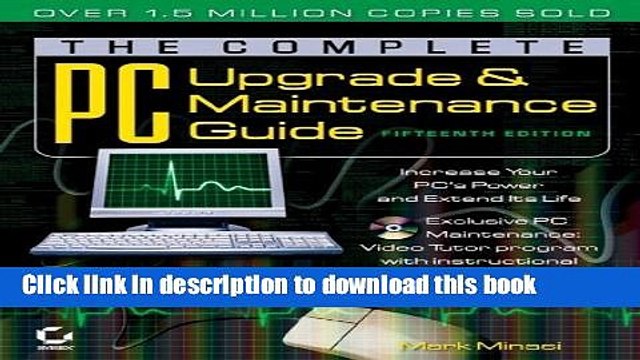 Read Complete PC Upgrade Maintenance Guide (15th, 04) by Minasi, Mark - Sybex [Paperback (2004)]