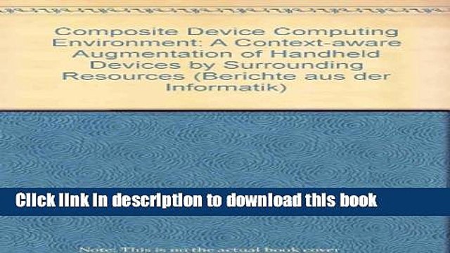 Read Composite Device Computing Environment: A Context-aware Augmentation of Handheld Devices by