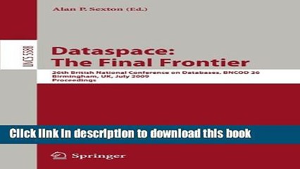Read Dataspace: The Final Frontier: 26th British National Conference on Databases, BNCOD 26,