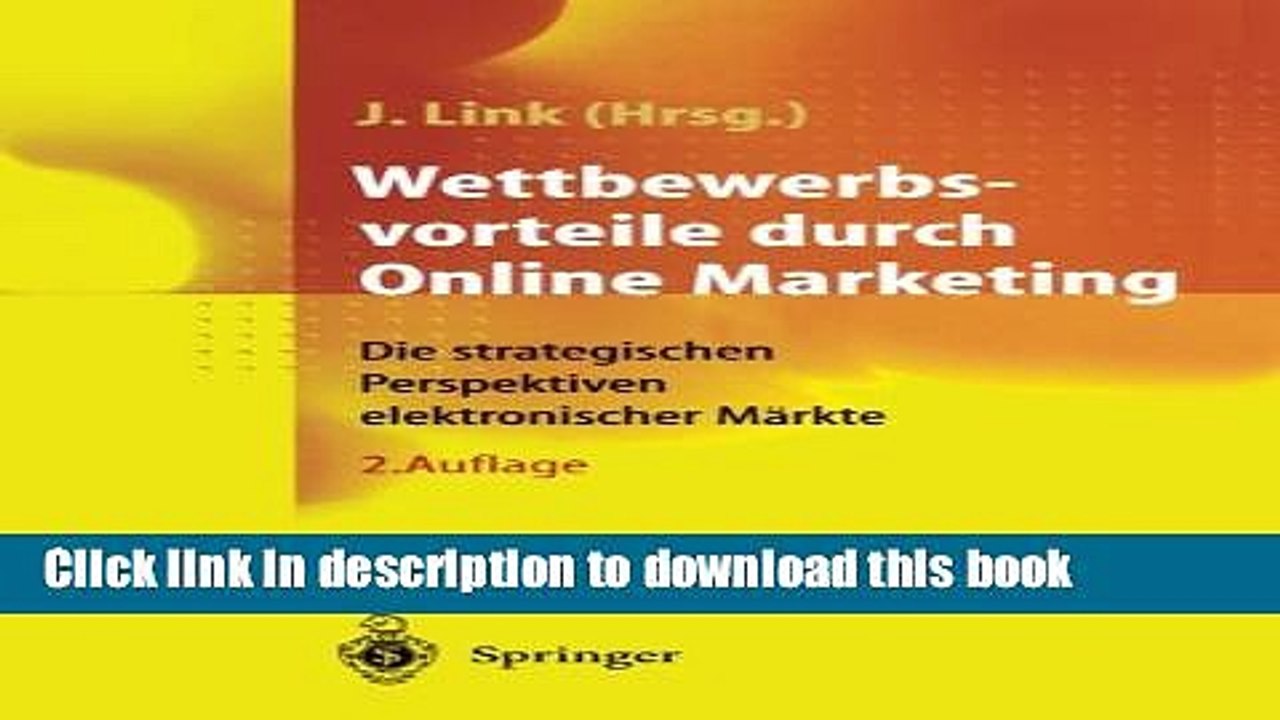 Download Wettbewerbsvorteile durch Online Marketing: Die strategischen Perspektiven elektronischer