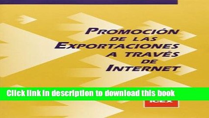 Read PromociÃ³n de las exportaciones a travÃ©s de internet / Export promotion via Internet