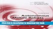 Read Introduction to Autonomous Mobile Robots (Intelligent Robotics and Autonomous Agents series)