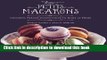 Read Les Petits Macarons: Colorful French Confections to Make at Home  Ebook Free