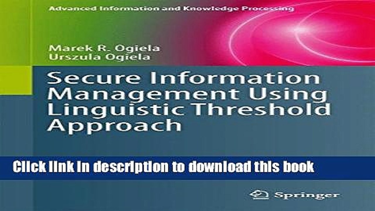 Read Secure Information Management Using Linguistic Threshold Approach (Advanced Information and