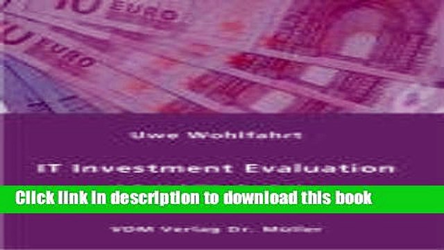 Read IT Investment Evaluation: A Suitability Analysis of Financial Evaluation Measures Ebook Free