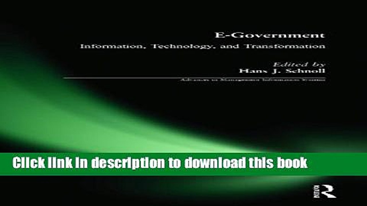 Read E-Government: Information, Technology, and Transformation (Advances in Management Information