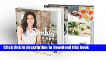 Read The Simply Real Health Cookbook: Easy Real Food Recipes For a Healthy Life, Made Simple
