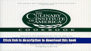 Read The Culinary Institute of America Cookbook: A Collection of Our Favorite Recipes for the Home