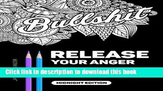 Read Release Your Anger: An Adult Coloring Book with 40 Swear Words to Color and Relax, Midnight