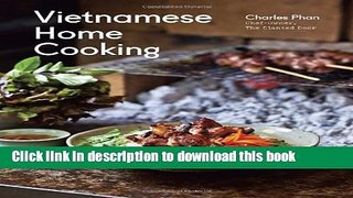 Read Vietnamese Home Cooking  Ebook Free