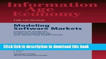 Read Modeling Software Markets: Empirical Analysis, Network Simulations, and Marketing