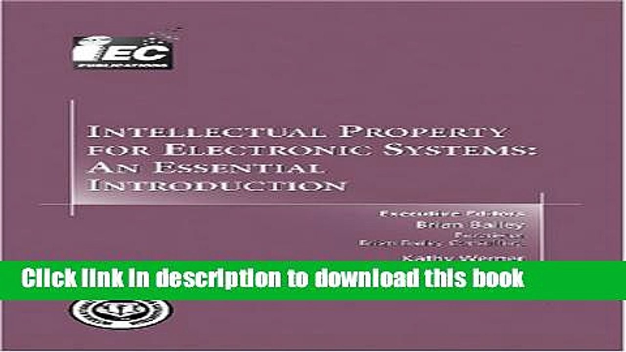 Read Intellectual Property for Electronic Systems: An Essential Introduction (Design Handbook