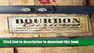 Read Bourbon Curious: A Simple Tasting Guide for the Savvy Drinker  Ebook Free