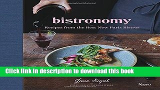 Download Bistronomy: Recipes from the Best New Paris Bistros  Ebook Free