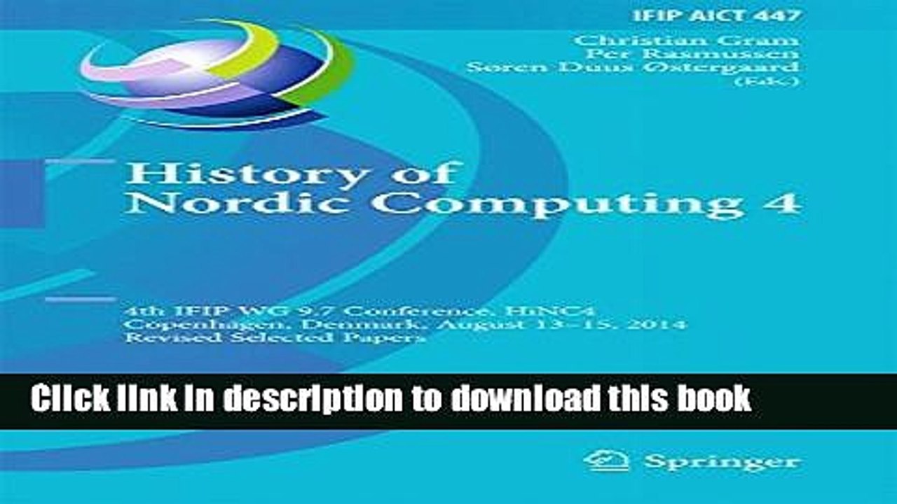 Read History of Nordic Computing 4: 4th IFIP WG 9.7 Conference, HiNC 4, Copenhagen, Denmark,