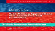 Read Web Mining Applications in E-Commerce and E-Services (Studies in Computational Intelligence)