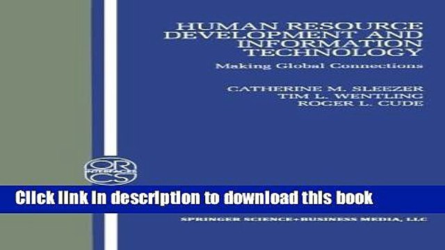 Download Human Resource Development and Information Technology: Making Global Connections