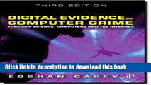 Read Digital Evidence and Computer Crime: Forensic Science, Computers and the Internet, 3rd