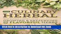 Read The Culinary Herbal: Growing and Preserving 97 Flavorful Herbs  Ebook Free