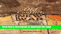 Download Old Conflict, New War: Israel s Politics Toward the Palestinians  PDF Online