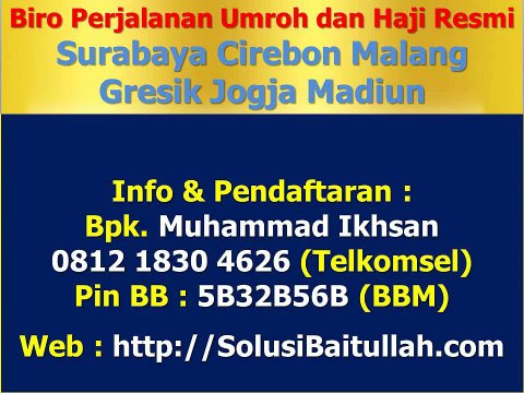 0812 1830 4626 (TSel) Biro Perjalanan Umroh dan Haji Resmi