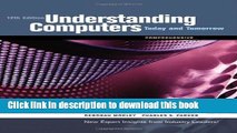 Read Understanding Computers Today   Tomorrow, Comprehensive by Morley, Deborah [Course