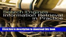 Download Search Engines: Information Retrieval in Practice  Ebook Online