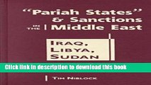 Read Pariah States   Sanctions in the Middle East: Iraq, Libya, Sudan (The Middle East in the