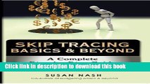 Read Skip Tracing Basics   Beyond: A Complete Step-by-Step Guide for Locating Hidden Assets PDF Free