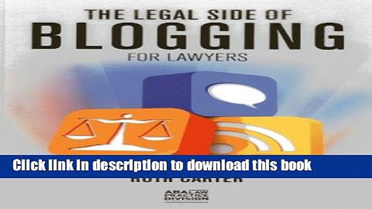 Read The Legal Side of Blogging for Lawyers  Ebook Free