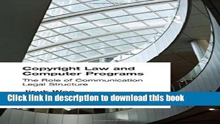 Read Copyright Law and Computer Programs: The Role of Communication in Legal Structure