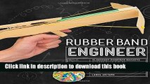 Download Rubber Band Engineer: Build Slingshot Powered Rockets, Rubber Band Rifles, Unconventional