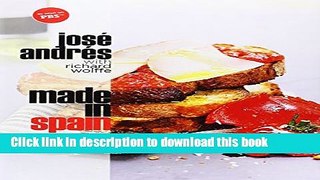 Read Made in Spain: Spanish Dishes for the American Kitchen  Ebook Free
