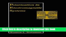 Read Polarization in Electromagnetic Systems (Artech House Radar Library) (Artech House Antenna