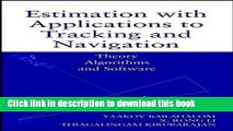 Read Estimation with Applications to Tracking and Navigation  Ebook Free