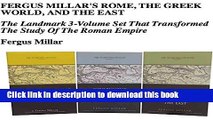 Read Books Fergus Millar s Rome, the Greek World, and the East, Omnibus E-book: The Landmark