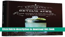 Read Drinking the Devil s Acre: A Love Letter from San Francisco and her Cocktails  Ebook Free