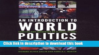 Read An Introduction to World Politics: Conflict and Consensus on a Small Planet  Ebook Free