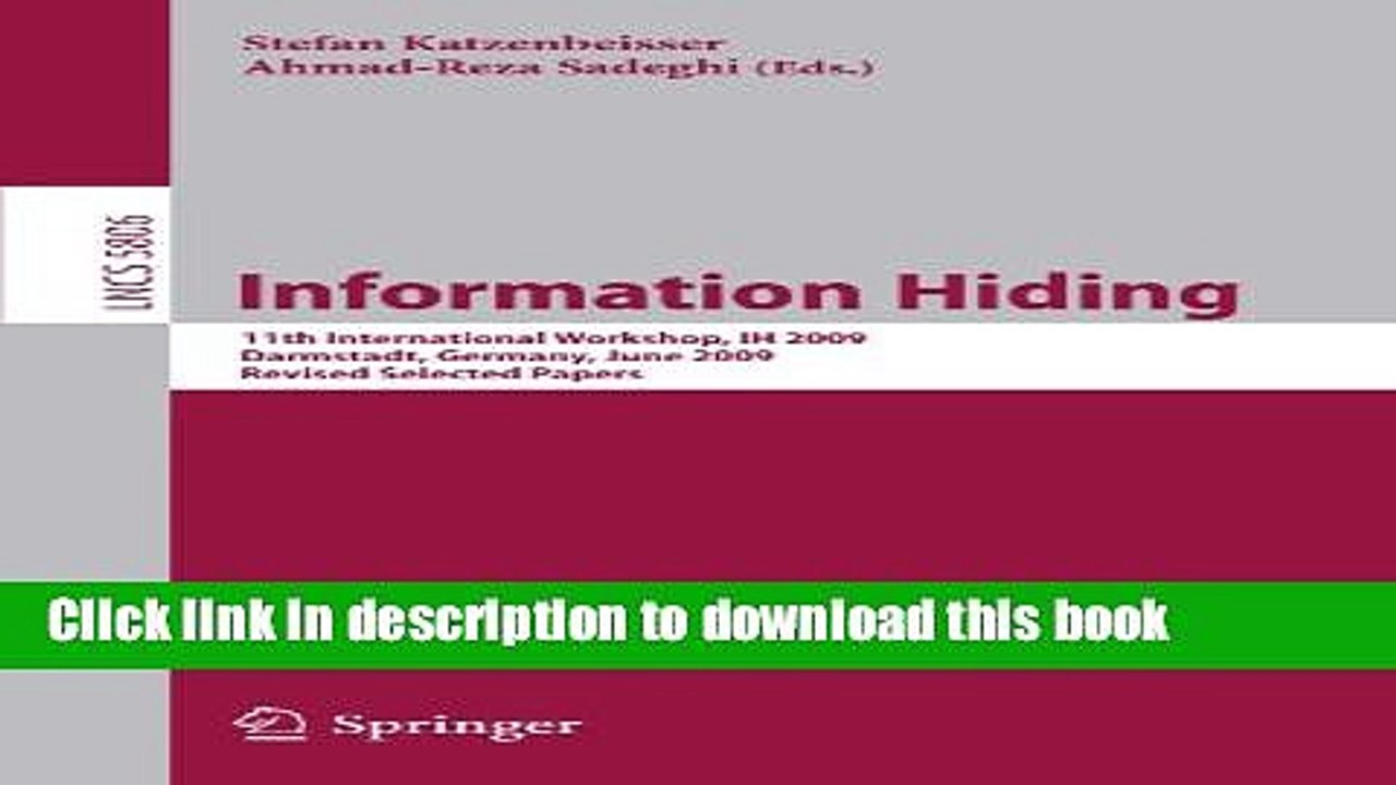 Read Information Hiding: 11th International Workshop, IH 2009, Darmstadt, Germany, June 8-10,