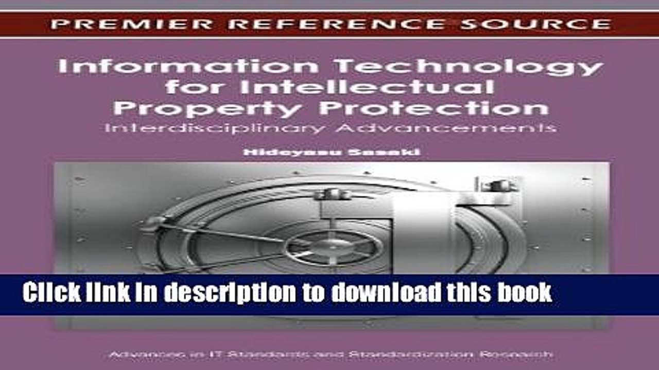 Read Information Technology for Intellectual Property Protection: Interdisciplinary Advancements