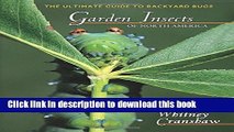 Read Garden Insects of North America: The Ultimate Guide to Backyard Bugs (Princeton Field