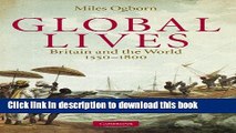 Download Books Global Lives: Britain and the World, 1550-1800 (Cambridge Studies in Historical